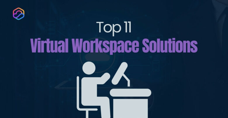 Virtual Workspace Solutions