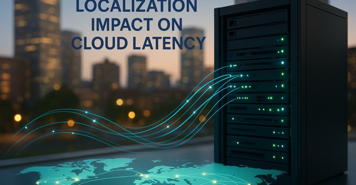 Localization Impact on Cloud Latency
